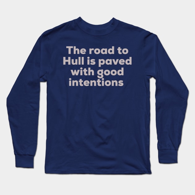 The road to Hull Long Sleeve T-Shirt by AlternativeEye